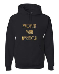 Woman With Ambition Hoodie