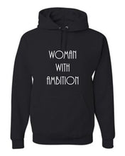 Load image into Gallery viewer, Woman With Ambition Hoodie