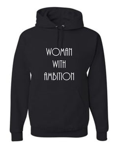 Woman With Ambition Hoodie