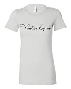 Fearless Queen T-shirt