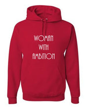 Load image into Gallery viewer, Woman With Ambition Hoodie