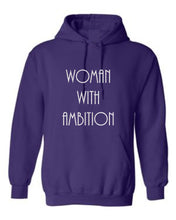 Load image into Gallery viewer, Woman With Ambition Hoodie