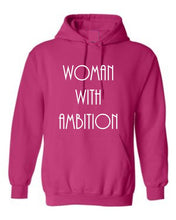 Load image into Gallery viewer, Woman With Ambition Hoodie